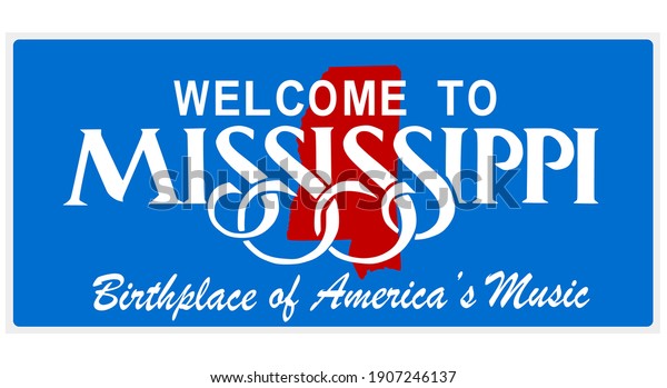 Welcome Mississippi Sign Best Quality Stock Vector (Royalty Free ...