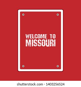 Welcome to Missouri sign. road sign