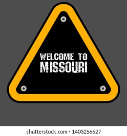 Welcome to Missouri sign. road sign