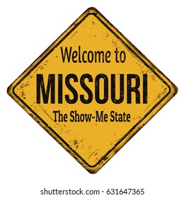 Welcome to Missouri vintage rusty metal sign on a white background, vector illustration