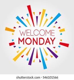 Welcome Monday. Vector Illustration. Poster, Banner, Greeting Template