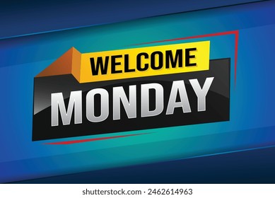 welcome Monday word text concept icon logo sign symbol vector note 3d style for use landing page, template, ui, web, mobile app, poster, banner, flyer, backdrop, gift card, coupon

