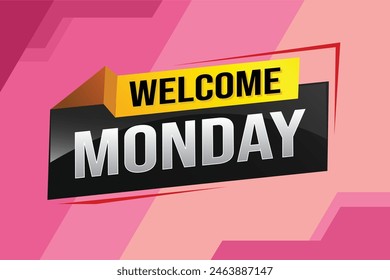 welcome Monday word text concept icon logo sign symbol vector note 3d style for use landing page, template, ui, web, mobile app, poster, banner, flyer, backdrop, gift card, coupon

