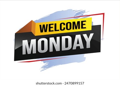 welcome Monday word text concept icon logo sign symbol vector note 3d style for use landing page, template, ui, web, mobile app, poster, banner, flyer, backdrop, gift card, coupon

