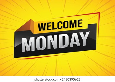 welcome Monday word text concept icon logo sign symbol vector note 3d style for use landing page, template, ui, web, mobile app, poster, banner, flyer, backdrop, gift card, coupon

