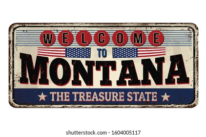 Welcome to Montana vintage rusty metal sign on a white background, vector illustration