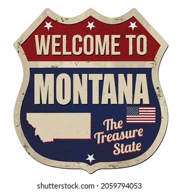 Welcome to Montana vintage rusty metal sign on a white background, vector illustration	