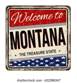 Welcome to Montana vintage rusty metal sign on a white background, vector illustration