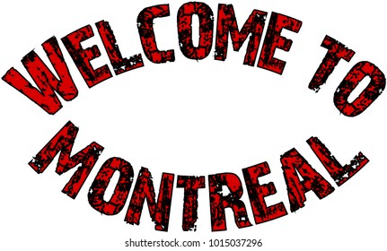 Welcome to montreal text sign illustration on white background