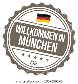 Welcome to Munich (Willkommen in München). Vector Stamp with German Flag.