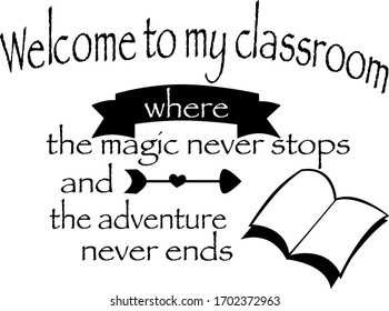 Welcome My Classroom Teacher Quotes Vector Stock Vector (royalty Free 