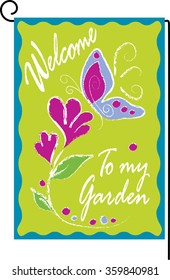 Welcome To My Garden Flag Summer Accent Decor