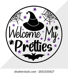  Welcome My Pretties Halloween Sign, Holiday Printable Vector Illustration