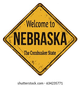 Welcome to Nebraska vintage rusty metal sign on a white background, vector illustration