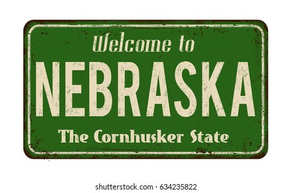 Welcome to Nebraska vintage rusty metal sign on a white background, vector illustration