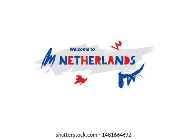 Welcome to Netherlands. Name country template design for greeting card, banner, poster.