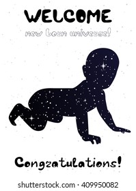 Welcome new born vector poster. Space silhouette of baby. Night sky kid silhouette. Card for the child first birthday, baby shower invitation.