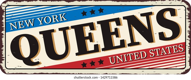 Welcome To New York Queens Vintage Rusty Metal Sign On A White Background, Vector Illustration