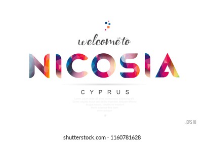 Welcome to nicosia cyprus card and letter design in colorful rainbow color and typographic icon design