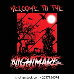 Welcome to the nightmare, Halloween t shirt design