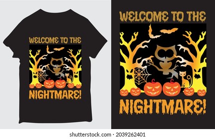 WELCOME TO THE NIGHTMARE! T-SHIRT DESIGN