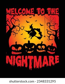Welcome to the Nightmare T-Shirt Design, Halloween T-Shirt Design Print Template