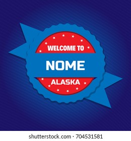 Welcome to Nome badge