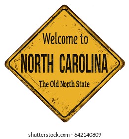 Welcome to North Carolina vintage rusty metal sign on a white background, vector illustration