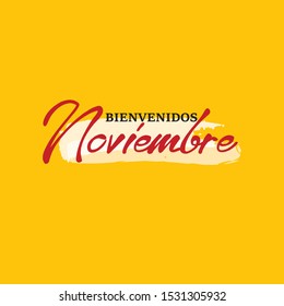 Welcome November in Espana Language. Bienvenidos Noviembre.