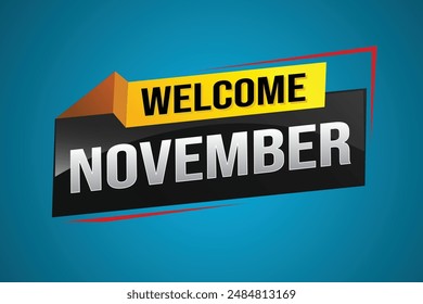 bienvenido Noviembre palabra concepto de texto icono logo signo símbolo Vector nota 3d divertido estilo para el uso página de destino, Plantilla, redes sociales, Web, App móvil, póster, Anuncio, flyer, fondo, Tarjeta de regalo, Cupón

