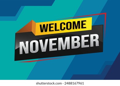 bienvenido Noviembre palabra concepto de texto icono logo signo símbolo Vector nota 3d divertido estilo para el uso página de destino, Plantilla, redes sociales, Web, App móvil, póster, Anuncio, flyer, fondo, Tarjeta de regalo, Cupón

