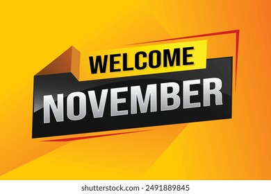 welcome November word text concept icon logo sign symbol vector note 3d fun style for use landing page, template, social media, web, mobile app, poster, banner, flyer, background, gift card, coupon

