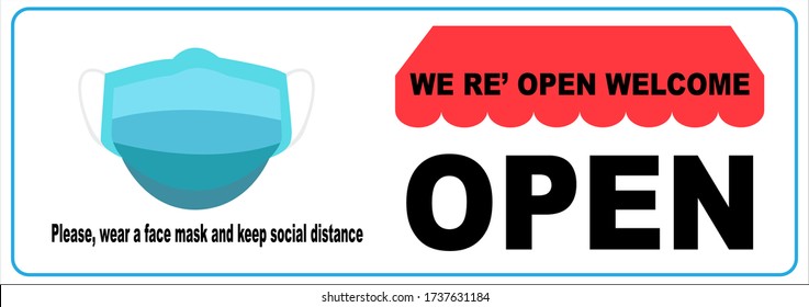 Welcome now open keep social distance and use face mask. Vector.Welcome we're open.