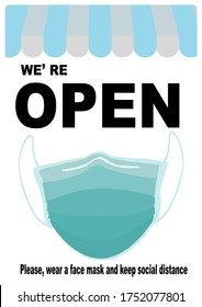 Welcome now open keep social distance and use face mask. Vector.Welcome we're open.Can be used for businesses to show they are still open during the coronavirus pandemic.