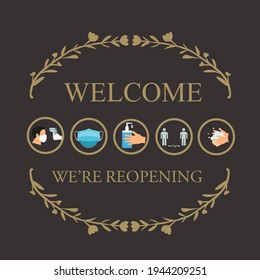 Welcome now open keep social distance and use face mask. Vector.Welcome we're open.Can be used for businesses to show they are still open during the coronavirus pandemic.
