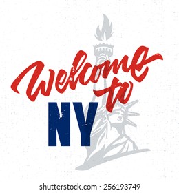 Welcome to NY Vintage Hand drawn poster Handmade brush lettering and vector illustration of liberty statue Patriotic American New York print t shirt apparel art design. Travel souvenir gift idea