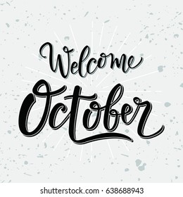 Welcome october. Vector lettering.Vector illustration