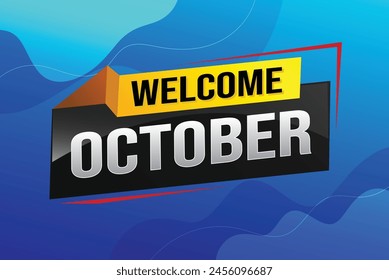welcome October word text concept icon logo sign symbol vector note 3d style for use landing page, template, social media, web, mobile app, poster, banner, flyer, background, gift card, coupon

