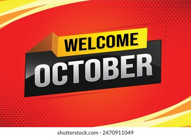 welcome October word text concept icon logo sign symbol vector note 3d style for use landing page, template, social media, web, mobile app, poster, banner, flyer, background, gift card, coupon

