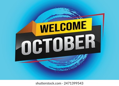 welcome October word text concept icon logo sign symbol vector note 3d style for use landing page, template, social media, web, mobile app, poster, banner, flyer, background, gift card, coupon

