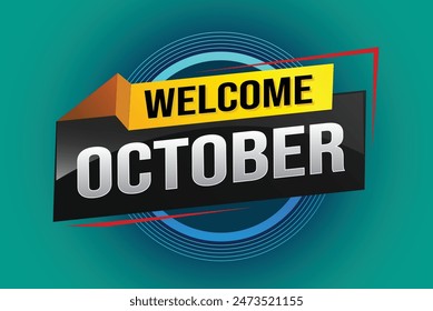 welcome October word text concept icon logo sign symbol vector note 3d style for use landing page, template, social media, web, mobile app, poster, banner, flyer, background, gift card, coupon

