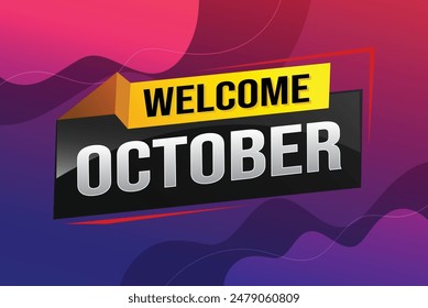 welcome October word text concept icon logo sign symbol vector note 3d style for use landing page, template, social media, web, mobile app, poster, banner, flyer, background, gift card, coupon

