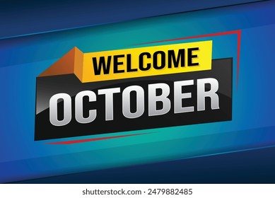 welcome October word text concept icon logo sign symbol vector note 3d style for use landing page, template, social media, web, mobile app, poster, banner, flyer, background, gift card, coupon

