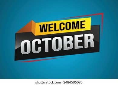 welcome October word text concept icon logo sign symbol vector note 3d style for use landing page, template, social media, web, mobile app, poster, banner, flyer, background, gift card, coupon

