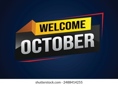 welcome October word text concept icon logo sign symbol vector note 3d style for use landing page, template, social media, web, mobile app, poster, banner, flyer, background, gift card, coupon

