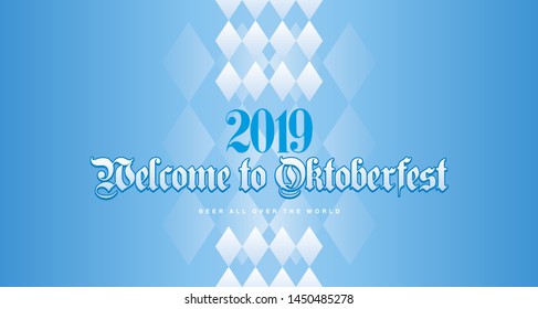 Welcome to Oktoberfest 2019 calligraphic lettering typography Bavarian blue white background banner