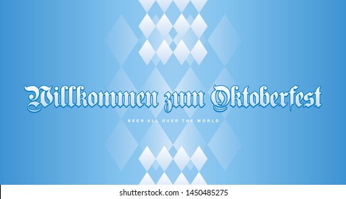 Welcome to Oktoberfest (German language - Willkommen zum Oktoberfest) lettering Bavarian blue white background banner