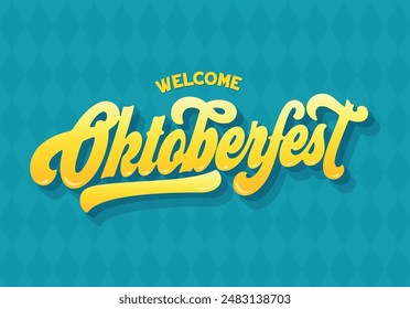 Welcome to Oktoberfest. Oktoberfest handwritten lettering. Beer Festival vector banner. Design template celebration. 