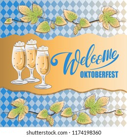 Welcome. Oktoberfest. Inscription, branches of hops and beer. Poster, logo for the festival. Composition with handwritten text and branches of hops with leaves on a checkered background.