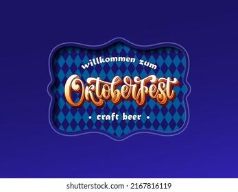 Welcome to Oktoberfest – translation from German. Vector hand lettering typography for Oktoberfest party, events. Craft Beer Festival banner with celebration text. Paper cutout design template